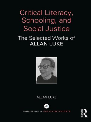 cover image of Critical Literacy, Schooling, and Social Justice